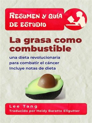cover image of Resumen Y Guía De Estudio--La Grasa Como Combustible--Una Dieta Revolucionaria Para Combatir El Cáncer